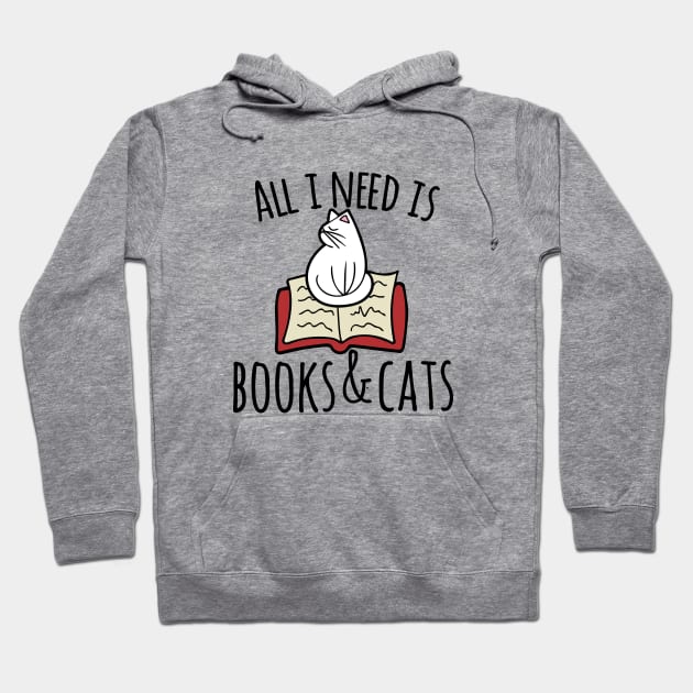 All I need is books and Cats Hoodie by bubbsnugg